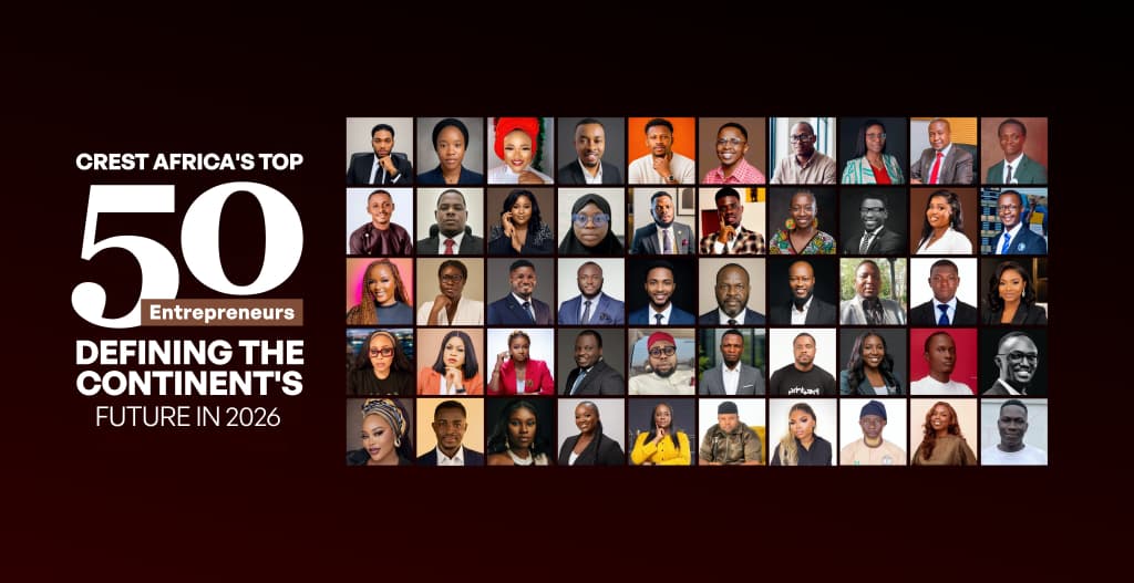 Crest Africa releases list of top 50 African entrepreneurs for 2026